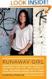 Runaway Girl: Escaping Life on the Streets, One Helping Hand at a Time