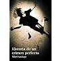 Historia de un crimen perfecto de Mikel Santiago