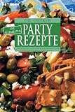 Die allerbesten Partyrezepte