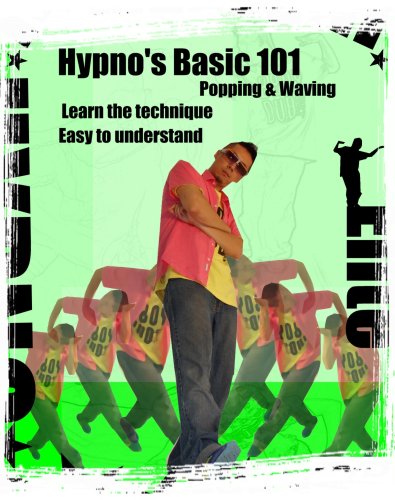 Tommy Hypno Chan's Basic How to Pop and Wave 101 dance... by Dance Videos