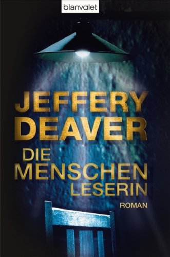 Buch - Cover Die Menschenleserin. Roman - Jeffery Deaver - Blanvalet