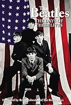 The Beatles: The Days of their Lives The Beatles: The Days of their Lives