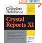 Crystal Reports XI: The Complete Reference (Osborne Complete Reference Series)