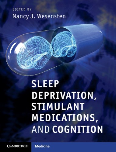 Sleep Deprivation, Stimulant Medications, and Cognition (Cambridge Medicine (Hardcover))