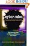 Cyber Rules: What You Really Need to Know About the Internet