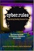 Cyber Rules: What You Really Need to Know About the Internet