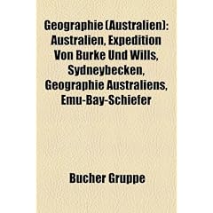 Geographie (Australien): Abh�ngiges Gebiet (Australien), Australien-Expedition, Becken in Australien, Berg in Australien, Gebirge in Australien, ... (Northern Territory), Geographie (Queensland)