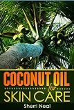 Coconut Oil For Skin Care