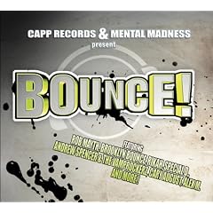 CAPP Records & Mental Madness present Bounce !