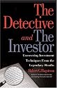 The Detective and the Investor: Uncovering Investment Techniques from the Legendary Sleuths