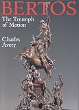 Bertos: The Triumph of Motion Bertos: The Triumph of Motion
