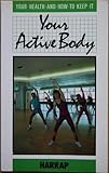 Your active body