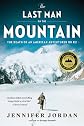 The last man on the mountain : the death of an American adventurer on K2