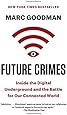 Future Crimes: Inside the Digital Underground and the Battle for Our Connected World