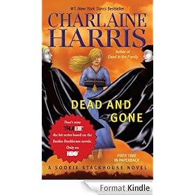 Dead and Gone: A Sookie Stackhouse Novel