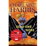 Dead and Gone: A Sookie Stackhouse Novel (SSTB) ~ Charlaine Harris