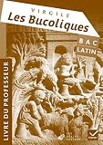 Acheter le livre Latin Oeuvre Complète Tle éd. 2011 – Virgile, Les Bucoliques – Livre du professeur