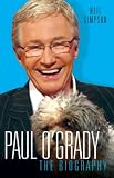 Paul O'Grady: The Biography