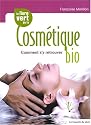 Le livre vert de la Cosm�tique bio : Comment s'y retrouver
