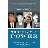 The Heart of Power: Health and Politics in the Oval Office