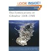 The Fortifications of Gibraltar 1068-1945 (Fortress)