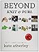 Beyond Knit and Purl