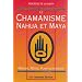 Le Chamanisme nahua et maya : Nagual, r�ves, plantes-pouvoir