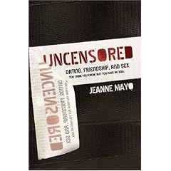 Uncensored–Dating, Relationship, and Sex: You Think You Know, But You Have No Idea (Paperback)