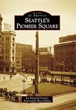 Image of Seattle's Pioneer Square (Images of America) (Images of America (Arcadia Publishing))