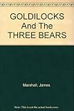Goldilocks and the three bears