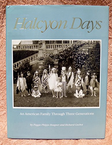 halcyon days an american family through three generations