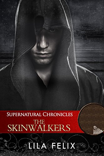 Supernatural Chronicles: The Skinwalkers (Dynamis In New Orleans Book 1)