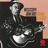 Review Mississippi' John Hurt  / Frankie and Albert