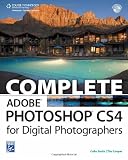 Complete Adobe Photoshop CS4 for Digital Photographers