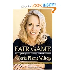 Fair Game: My Life as a Spy, My Betrayal by the White House
