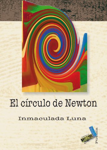 El círculo de Newton (Poesía) (Spanish Edition)
