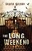 The Long Weekend