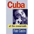 Cuba at the Crossroads by Fidel Castro