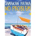 Jamaican Patwa No Problem: A Tourist's Guide to Jamaican Language and Culture