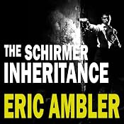 The Schirmer Inheritance | [Eric Ambler]