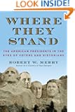 Where They Stand: The American Presidents in the Eyes of Voters and Historians