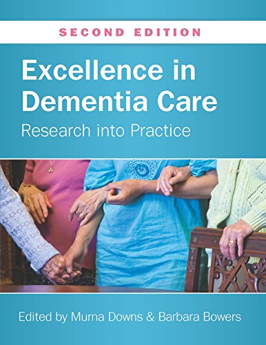 Excellence In Dementia Care: Research Into Practice Excellence In Dementia Care: Research Into Practice
