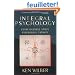 Integral Psychology: Conciousness, Spirit, Psychology, Therapy