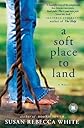 A Soft Place to Land