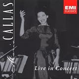 Maria Callas: Live In Concert