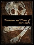 Buccaneers and Pirates of Our Coasts