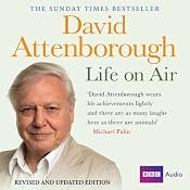 David Attenborough - Life on Air: Memoirs of a Broadcaster | [David Attenborough]