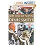 Just One of Seven: The Autobiography of Denis Smith