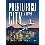 Puerto Rico City - A Novel