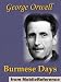 Burmese Days by George Orwell. Published by MobileReference (mobi).